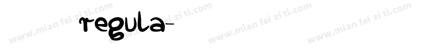 汉真广标 regula字体转换